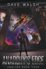 Anarchy's Edge af Dave Walsh