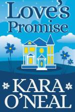 Love's Promise af Kara O'Neal