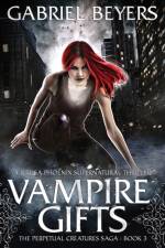Vampire Gifts af Gabriel Beyers