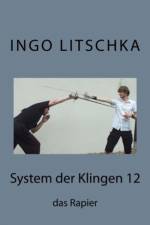 System der Klingen 12 af Ingo Litschka