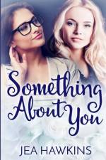 Something About You af Jea Hawkins