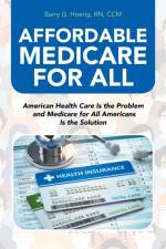 Affordable Medicare for All af Barry G