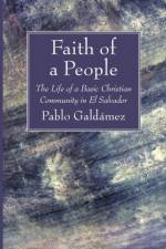 Faith of a People af Pablo Galdamez