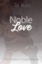 Noble Love af Té Russ