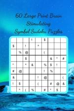 60 Large Print Brain Stimulating Symbol Sudoku Puzzles af Royal Wisdom