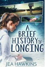 Brief History of Longing af Jea Hawkins
