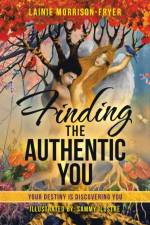 Finding the Authentic You af Lainie Morrison-Fryer