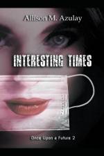 Interesting Times af Allison M Azulay