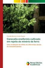Canavalia ensiformis cultivado em rejeito de minerio de ferro af Priscilla Moreira Curtis Peixoto