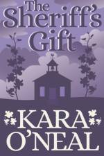Sheriff's Gift af Kara O'Neal