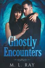 Ghostly Encounters af M L Ray