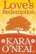 Love's Redemption af Kara O'Neal
