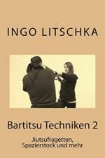 Bartitsu Techniken 2 af Ingo Litschka