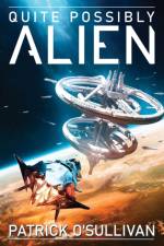 Quite Possibly Alien af Patrick O'Sullivan
