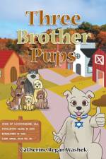 Three Brother Pups af Catherine Regan Washek
