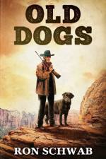 Old Dogs af Ron Schwab