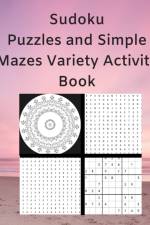 Sudoku Puzzles and Simple Mazes Variety Activity Book af Royal Wisdom