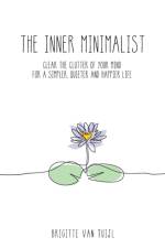Inner Minimalist af Brigitte Van Tuijl