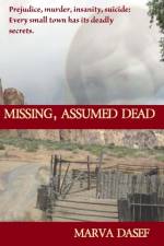 Missing, Assumed Dead af Marva Dasef