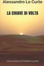 La chiave di volta af Alessandro Lo Curto