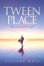 Tween Place af Tiffany Mays