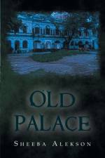 Old Palace af Sheeba Alekson