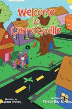 Welcome to Carrotsville af Teresa Kay Bowens