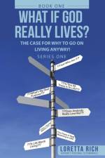 What If God Really Lives? af Loretta Rich