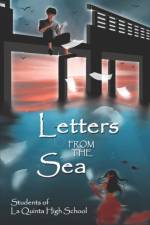 Letters from the Sea af Students of La Quinta High School