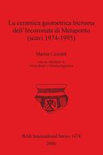 Ceramica Geometrica Bicroma Dell'Incoronata Di Metaponto (scavi 1974-1995) af Marina Castoldi