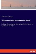 Travels of Doctor and Madame Helfer af George Sturge