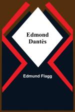 Edmond Dantes af Edmund Flagg