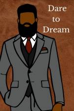 Dare to Dream af Ayeshia Pompey