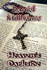 Heaven's Darkside af Daniel Millhouse