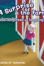 Surprise at the Farm Una sorpresa en la granja af Carlos M Valverde