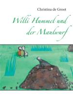 Willi Hummel und der Maulwurf af Christina de Groot