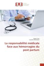 responsabilite medicale face aux hemorragies du post partum af Malek Zribi