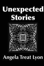 Unexpected Stories af Angela Treat Lyon