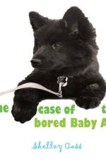 Case of the Bored Baby Ace af Shelley Cass