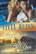 It Had to Be You af Livia Quinn