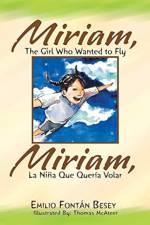 Miriam, the Girl Who Wanted to Fly af Emilio Fontán Besey