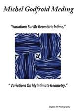 Variations On My Intimate Geometry af Virginie Vanos