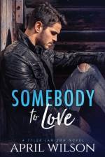 Somebody to Love af April Wilson