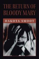 Return of Bloody Mary af Dakota Smoot