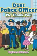 Dear Police Officer af Daphnee Salomon