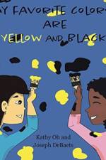 My Favorite Colors Are Yellow and Black af Kathy Oh