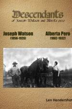 Descendant of Joseph Watson and Alberta Pero af Len Hendershott