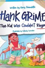 Hank Grime The Kid Who Couldn't Rhyme