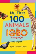 My First 100 Animals in Igbo Language and English af Ngozi Theodora Otiaba