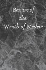 Beware of the Wrath of Medeia af Katherine B Parilli